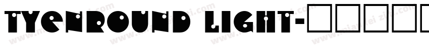 TYenRound Light字体转换